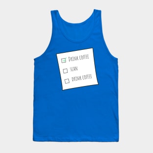 Scan and Drink Coffee MRT Checklist Blue BG Tank Top